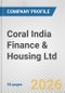 Coral India Finance & Housing Ltd. Fundamental Company Report Including Financial, SWOT, Competitors and Industry Analysis - Product Thumbnail Image