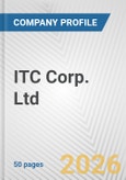 ITC Corp. Ltd. Fundamental Company Report Including Financial, SWOT, Competitors and Industry Analysis- Product Image