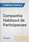 Companhia Habitasul de Participacoes Fundamental Company Report Including Financial, SWOT, Competitors and Industry Analysis - Product Thumbnail Image
