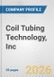 Coil Tubing Technology, Inc. Fundamental Company Report Including Financial, SWOT, Competitors and Industry Analysis - Product Thumbnail Image