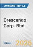 Crescendo Corp. Bhd Fundamental Company Report Including Financial, SWOT, Competitors and Industry Analysis- Product Image