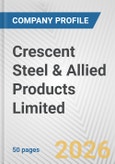 Crescent Steel & Allied Products Limited Fundamental Company Report Including Financial, SWOT, Competitors and Industry Analysis- Product Image
