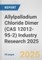 Allylpalladium Chloride Dimer (CAS 12012-95-2) Industry Research 2025: Global and Regional Market Trends 2019-2024 and Forecast to 2029 - Product Thumbnail Image