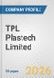 TPL Plastech Limited Fundamental Company Report Including Financial, SWOT, Competitors and Industry Analysis - Product Thumbnail Image
