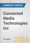 Connected Media Technologies Inc. Fundamental Company Report Including Financial, SWOT, Competitors and Industry Analysis - Product Thumbnail Image