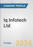 Iq Infotech Ltd Fundamental Company Report Including Financial, SWOT, Competitors and Industry Analysis- Product Image
