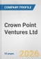 Crown Point Ventures Ltd. Fundamental Company Report Including Financial, SWOT, Competitors and Industry Analysis - Product Thumbnail Image
