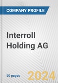 Interroll Holding AG Fundamental Company Report Including Financial, SWOT, Competitors and Industry Analysis- Product Image