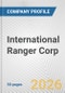 International Ranger Corp. Fundamental Company Report Including Financial, SWOT, Competitors and Industry Analysis - Product Thumbnail Image