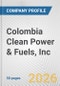 Colombia Clean Power & Fuels, Inc. Fundamental Company Report Including Financial, SWOT, Competitors and Industry Analysis - Product Thumbnail Image