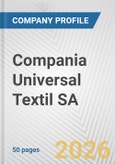Compania Universal Textil SA Fundamental Company Report Including Financial, SWOT, Competitors and Industry Analysis- Product Image
