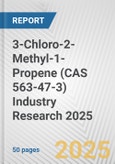 3-Chloro-2-Methyl-1-Propene (CAS 563-47-3) Industry Research 2025: Global and Regional Market Trends 2019-2024 and Forecast to 2029- Product Image