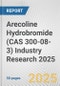 Arecoline Hydrobromide (CAS 300-08-3) Industry Research 2025: Global and Regional Market Trends 2019-2024 and Forecast to 2029 - Product Image