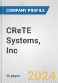 CReTE Systems, Inc. Fundamental Company Report Including Financial, SWOT, Competitors and Industry Analysis- Product Image