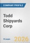 Todd Shipyards Corp. Fundamental Company Report Including Financial, SWOT, Competitors and Industry Analysis - Product Thumbnail Image