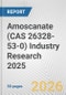Amoscanate (CAS 26328-53-0) Industry Research 2025: Global and Regional Market Trends 2019-2024 and Forecast to 2029 - Product Thumbnail Image