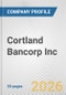 Cortland Bancorp Inc. Fundamental Company Report Including Financial, SWOT, Competitors and Industry Analysis - Product Thumbnail Image