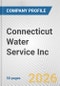 Connecticut Water Service Inc. Fundamental Company Report Including Financial, SWOT, Competitors and Industry Analysis - Product Thumbnail Image