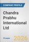Chandra Prabhu International Ltd. Fundamental Company Report Including Financial, SWOT, Competitors and Industry Analysis - Product Thumbnail Image