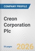 Creon Corporation Plc Fundamental Company Report Including Financial, SWOT, Competitors and Industry Analysis- Product Image