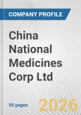 China National Medicines Corp Ltd. Fundamental Company Report Including Financial, SWOT, Competitors and Industry Analysis- Product Image