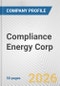 Compliance Energy Corp. Fundamental Company Report Including Financial, SWOT, Competitors and Industry Analysis - Product Thumbnail Image