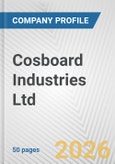 Cosboard Industries Ltd. Fundamental Company Report Including Financial, SWOT, Competitors and Industry Analysis- Product Image