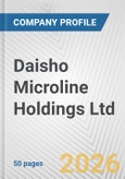 Daisho Microline Holdings Ltd. Fundamental Company Report Including Financial, SWOT, Competitors and Industry Analysis- Product Image