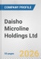 Daisho Microline Holdings Ltd. Fundamental Company Report Including Financial, SWOT, Competitors and Industry Analysis - Product Thumbnail Image