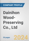 Dainihon Wood-Preserving Co., Ltd. Fundamental Company Report Including Financial, SWOT, Competitors and Industry Analysis- Product Image