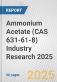 Ammonium Acetate (CAS 631-61-8) Industry Research 2025: Global and Regional Market Trends 2019-2024 and Forecast to 2029- Product Image