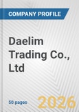 Daelim Trading Co., Ltd. Fundamental Company Report Including Financial, SWOT, Competitors and Industry Analysis- Product Image