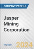Jasper Mining Corporation Fundamental Company Report Including Financial, SWOT, Competitors and Industry Analysis- Product Image