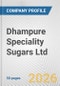 Dhampure Speciality Sugars Ltd. Fundamental Company Report Including Financial, SWOT, Competitors and Industry Analysis - Product Thumbnail Image