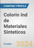 Colorin Ind de Materiales Sinteticos Fundamental Company Report Including Financial, SWOT, Competitors and Industry Analysis- Product Image