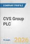 CVS Group PLC Fundamental Company Report Including Financial, SWOT, Competitors and Industry Analysis - Product Thumbnail Image