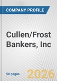 Cullen/Frost Bankers, Inc. Fundamental Company Report Including Financial, SWOT, Competitors and Industry Analysis- Product Image