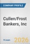 Cullen/Frost Bankers, Inc. Fundamental Company Report Including Financial, SWOT, Competitors and Industry Analysis - Product Thumbnail Image