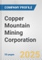 Copper Mountain Mining Corporation Fundamental Company Report Including Financial, SWOT, Competitors and Industry Analysis - Product Thumbnail Image