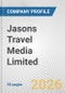 Jasons Travel Media Limited Fundamental Company Report Including Financial, SWOT, Competitors and Industry Analysis - Product Thumbnail Image