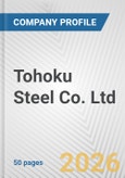 Tohoku Steel Co. Ltd. Fundamental Company Report Including Financial, SWOT, Competitors and Industry Analysis- Product Image