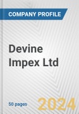 Devine Impex Ltd. Fundamental Company Report Including Financial, SWOT, Competitors and Industry Analysis- Product Image