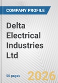 Delta Electrical Industries Ltd. Fundamental Company Report Including Financial, SWOT, Competitors and Industry Analysis- Product Image