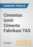 Cimentas Izmir Cimento Fabrikasi TAS Fundamental Company Report Including Financial, SWOT, Competitors and Industry Analysis- Product Image