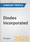 Diodes Incorporated Fundamental Company Report Including Financial, SWOT, Competitors and Industry Analysis- Product Image