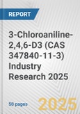 3-Chloroaniline-2,4,6-D3 (CAS 347840-11-3) Industry Research 2025: Global and Regional Market Trends 2019-2024 and Forecast to 2029- Product Image