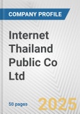 Internet Thailand Public Co Ltd. Fundamental Company Report Including Financial, SWOT, Competitors and Industry Analysis- Product Image