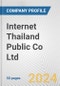 Internet Thailand Public Co Ltd. Fundamental Company Report Including Financial, SWOT, Competitors and Industry Analysis - Product Thumbnail Image