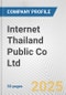 Internet Thailand Public Co Ltd. Fundamental Company Report Including Financial, SWOT, Competitors and Industry Analysis - Product Thumbnail Image