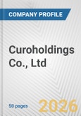 Curoholdings Co., Ltd. Fundamental Company Report Including Financial, SWOT, Competitors and Industry Analysis- Product Image